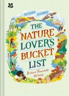The Nature Lover'S Bucket List Av Richard Madden, National Trust Books