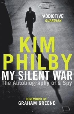 My Silent War The Autobiography of a Spy My Silent War The Autobiography of a Spy