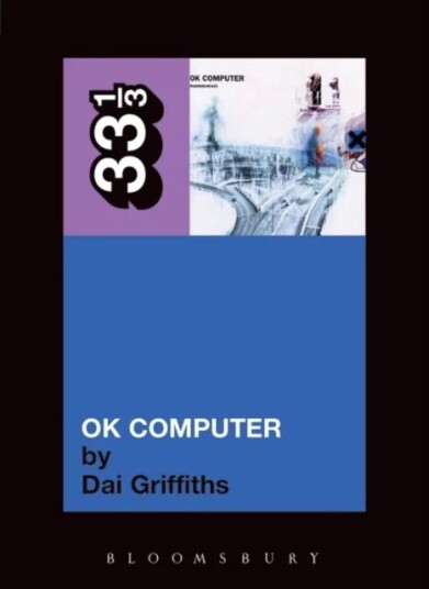Radiohead'S Ok Computer Av Dai Griffiths