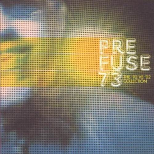 Prefuse 73 The 92 vs. 02 Collection CD