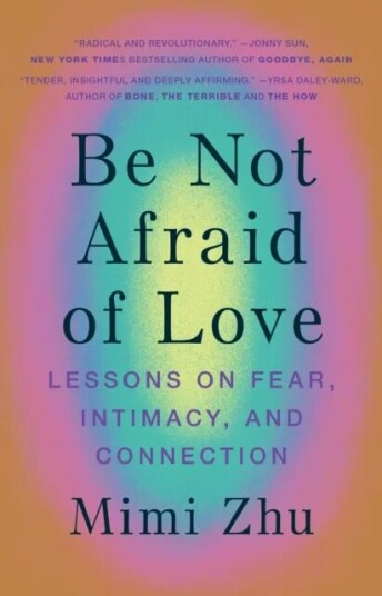 Be Not Afraid Of Love Av Mimi Zhu