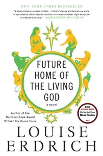 Future Home Of The Living God Av Louise Erdrich