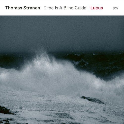 Thomas Strønen, Thomas Strønen & Time Is A Blind Guide  Lucus  LP/Vinyl