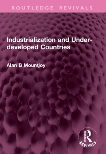 Industrialization and Under developed Countries