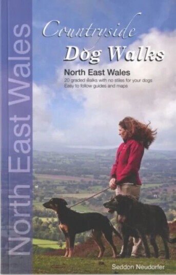 Countryside Dog Walks: North East Wales Av Gillian Seddon, Erwin Neudorfer