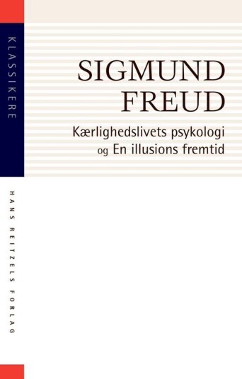 Kærlighedslivets psykologi og En illusions fremtid
