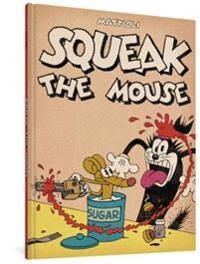Squeak The Mouse Av Massimo Mattioli