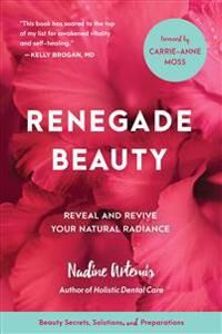 Renegade Beauty Av Nadine Artemis