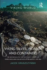 Viking Gruszczynski Jacek Viking Silver Hoards and Containers