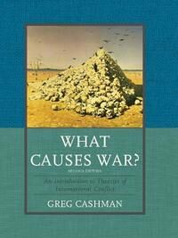 Cashman Greg What Causes War?