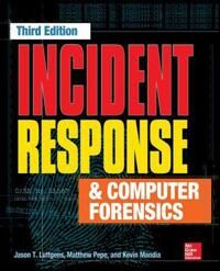Luttgens Jason Incident Response & Computer Forensics Third Edition