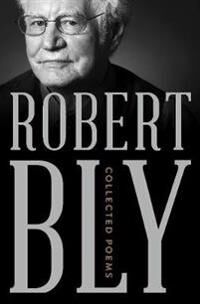 Bly Robert Collected Poems