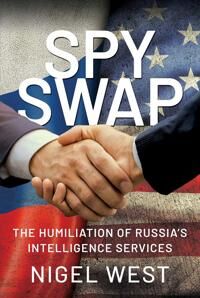 Spy Swap Av Nigel West