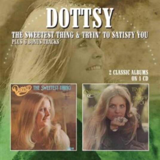 Dottsy Sweetest Thing Tryin' To Satisfy You CD Dottsy Sweetest Thing Tryin' To Satisfy You CD