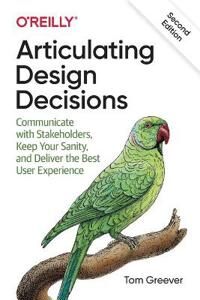 Articulating Design Decisions Av Tom Greever