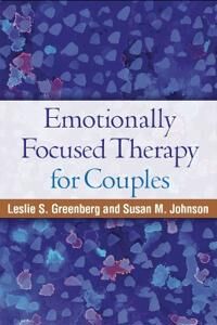 Emotionally Focused Therapy For Couples Av Leslie S. Greenberg, Susan M. (Ottawa Couple And Family Institute Ontario Canada) Johnson