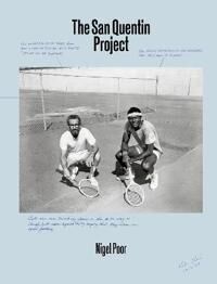 Nigel Poor: The San Quentin Project Av Nigel Poor, Reginald Dwayne Betts, Mesro Coles-El