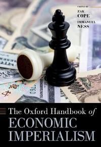 Cope Zak The Oxford Handbook of Economic Imperialism