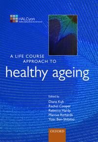 Kuh Diana A Life Course Approach to Healthy Ageing