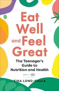 Eat Well And Feel Great Av Tina Lond-Caulk