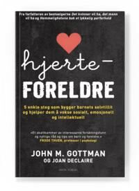 Hjerteforeldre Av Joan Declaire, John M. Gottman Hjerteforeldre Av Joan Declaire, John M. Gottman