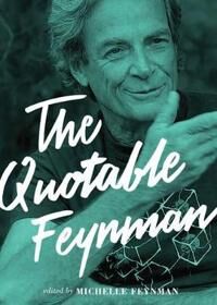 The Quotable Feynman Av Richard P. Feynman The Quotable Feynman Av Richard P. Feynman