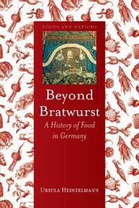 Beyond Bratwurst Av Ursula Heinzelmann