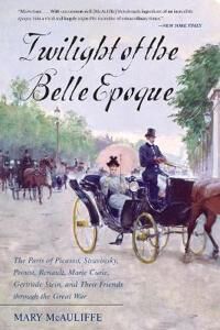 McAuliffe Mary Twilight of the Belle Epoque