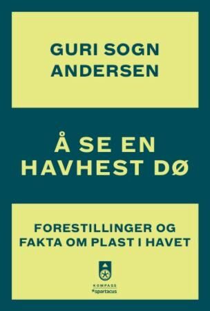 Å Se En Havhest Dø Av Guri Sogn Andersen