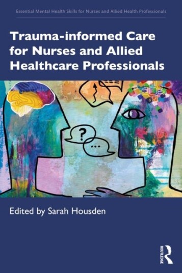 Trauma informed Care for Nurses and Allied Healthcare Professionals
