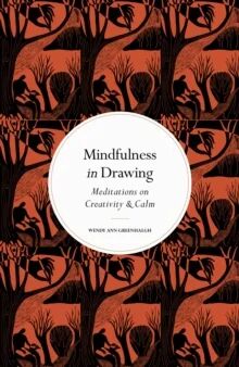 Mindfulness In Drawing Av Wendy Ann Greenhalgh