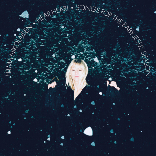 Hilma Nikolaisen Hear Hear! Songs for The Baby Jesus Season LP/Vinyl