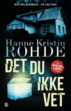 Det Du Ikke Vet Av Hanne Kristin Rohde
