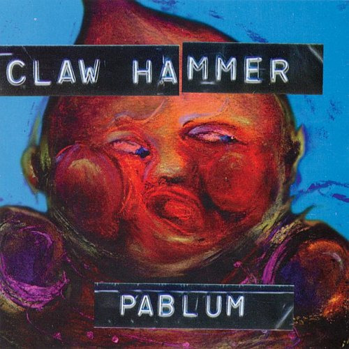 Claw Hammer Pablum CD