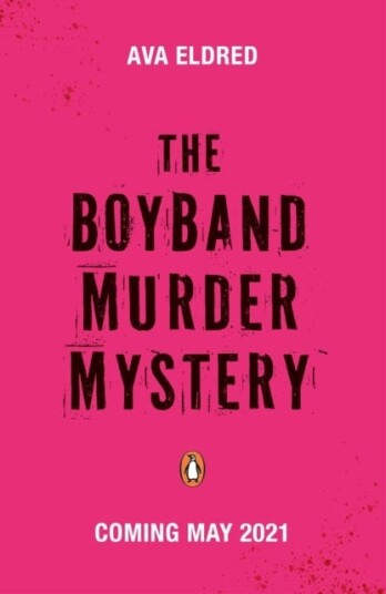 The Boyband Murder Mystery Av Ava Eldred