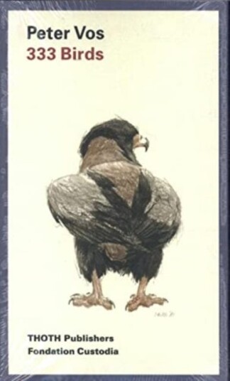 333 Birds: Peter Vos Av Jan Piet Filedt Kok, Ger Luijten, Siegfried Woldhek