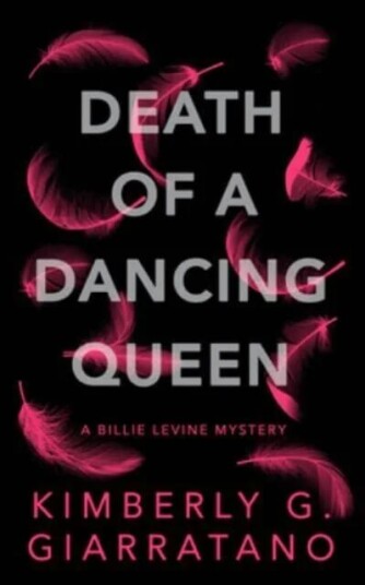 Death Of A Dancing Queen Av Kimberly G. Giarratano Death Of A Dancing Queen Av Kimberly G. Giarratano