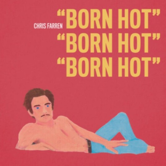 Chris Farren  Born Hot  LP/Vinyl