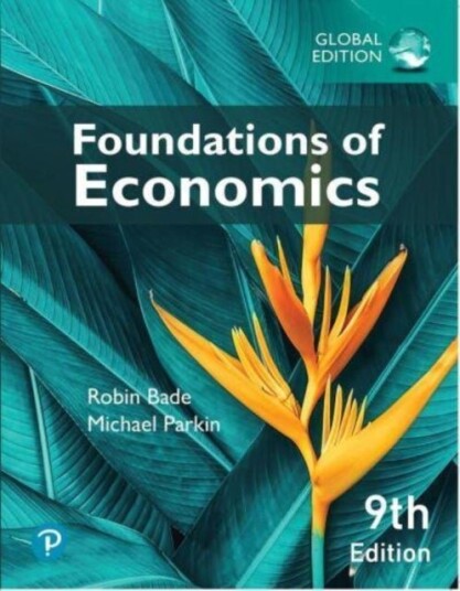 Foundations of Economics Global Edition