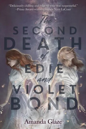 The Second Death Of Edie And Violet Bond Av Amanda Glaze