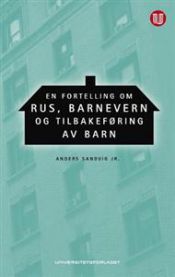 En fortelling om rus, barnevern og tilbakeføring av barn, Pent brukt bok uten markeringer