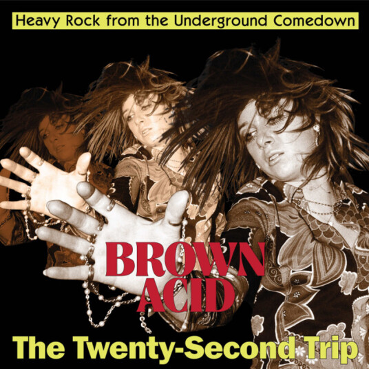 Brown Acid  TwentySecond Trip