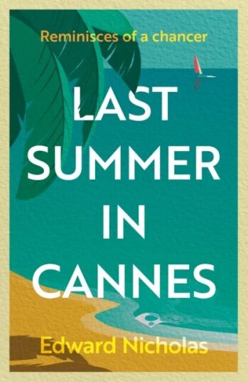 Last Summer In Cannes Av Edward Nicholas