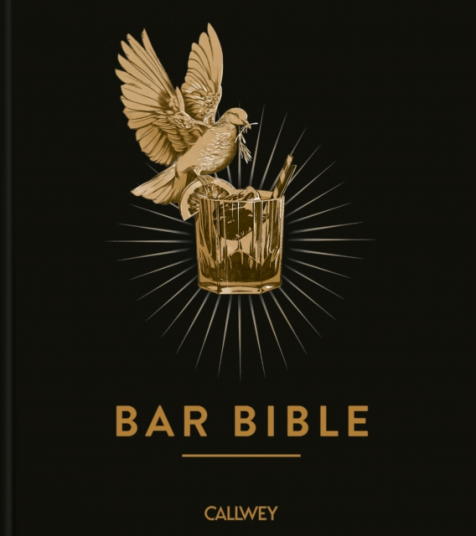 Bar Bible  The Definitive Cocktail Guide