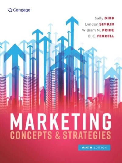 Marketing Concepts And Strategies Av Lyndon (Coventry University Uk) Simkin, Sally (Coventry University Uk) Dibb, William (Texas A&m University) P