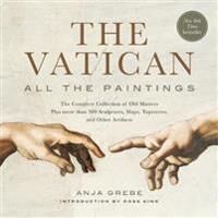 The Vatican: All The Paintings Av Anja Grebe