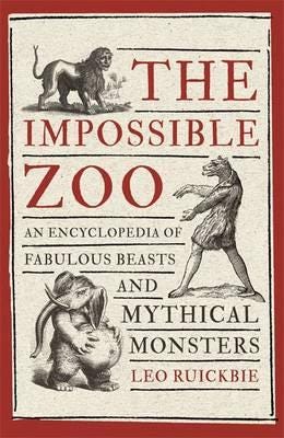 The Impossible Zoo Av Leo Ruickbie
