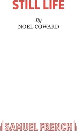 Still Life Av Noel Coward