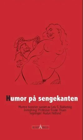 Humor På Sengekanten Av Leiv S. Bakketeig