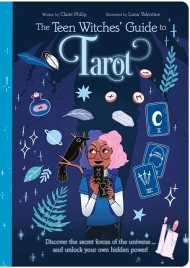 The Teen Witches' Guide To Tarot Av Claire Philip